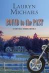 Bound to the Past (Starville, #1)