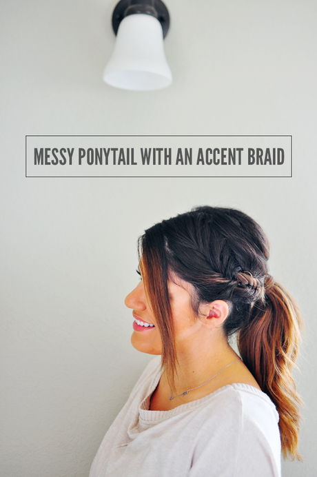 Messy Ponytail With An Accent Braid Tutorial