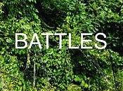 Battles..