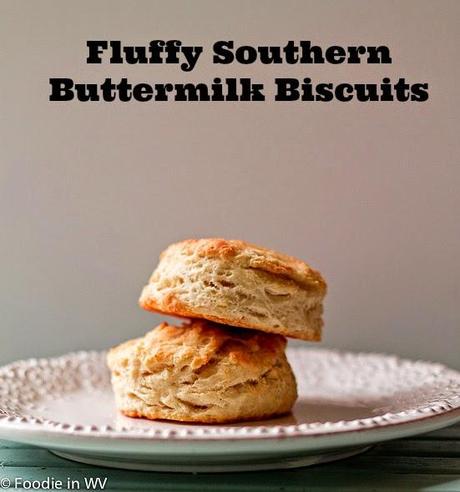 Fluffy Southern Buttermilk Biscuits