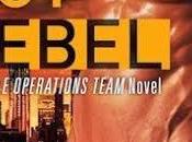 REBEL Hostile Operations Team Novel- LYNNE RAYE HARRIS