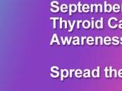 September Thyroid Cancer Awareness Month