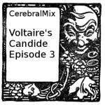 Candide Pt. 3: CerebralMix 2014-09-28