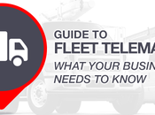 Guide Fleet Telematics: What Your Business Needs Know