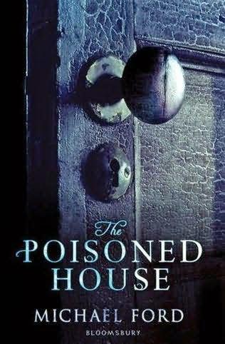 Review:  The Poisoned House by Michael Ford
