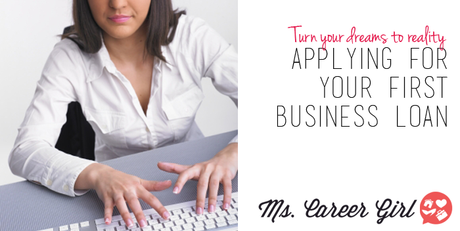 Turning a Dream to Reality: Applying for Your First Business Loan   