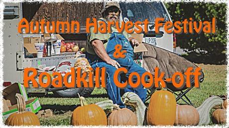 Road Kill Cook-off and Autumn Harvest Festival