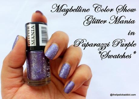 Swatches :: Maybelline Color Show Glitter Mania in Paparazzi Purple