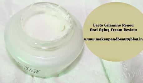 Lacto Calamine Reneu Anti Aging Cream Review