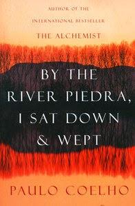 By the River Piedra I Sat Down and Wept by Paulo Coelho: Book Review