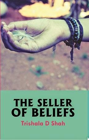 The Seller of Beliefs by Trishala D Shah: Book Review