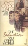 REVIEW: THE SEDUCTION & OTHER STORIES BY JOYCE CAROL OATES 547415