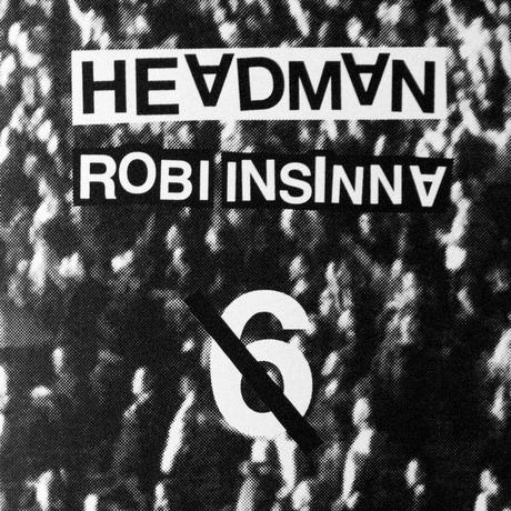 REVIEW: Headman/Robi Insinna - '6' (Relish Recordings)