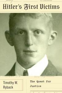 Hitler's First Victims by Timothy W. Ryback