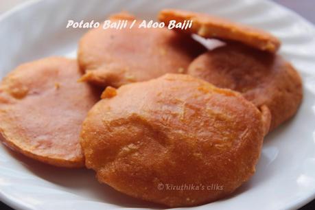 Urulaikizhangu Bajji / Aloo Bajji (Pakora) / Potato Fritters