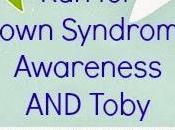 Down Syndrome Awareness Toby