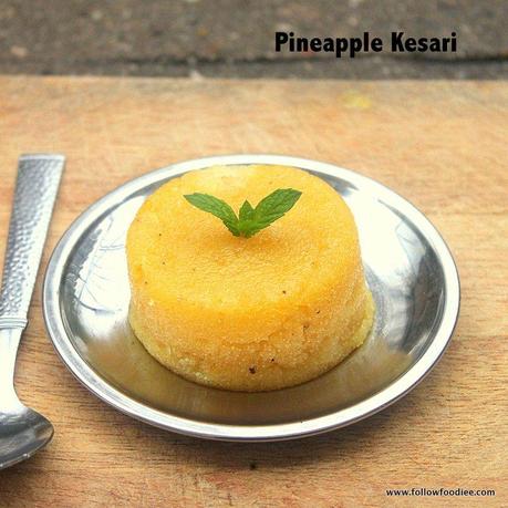 PINEAPPLE KESARI | HOW TO MAKE KESARI RECIPE | INDIAN SWEETS RECIPES 
