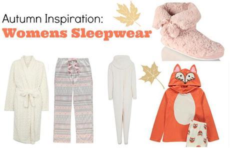 Autumn Inspiration: Womens Sleepwear