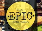 Eat's Date: Epic Coffee Roastery Kapitolyo, Pasig
