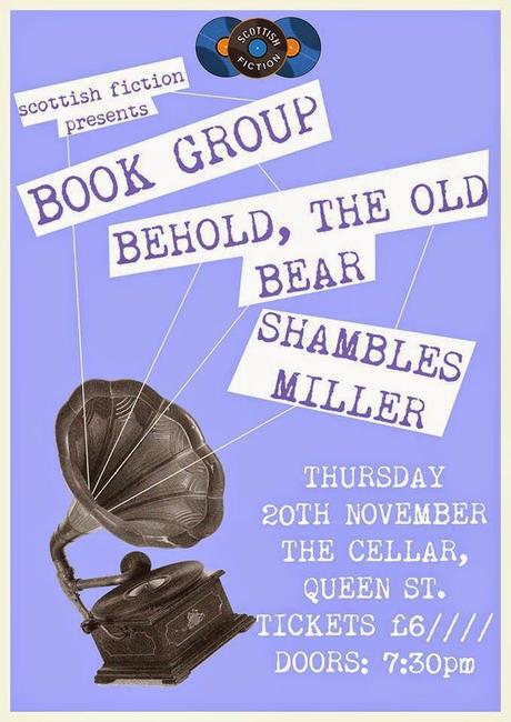 Scottish Fiction Presents: Book Group, Behold The Old Bear, and Shambles Miller