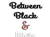Somewhere Between Black White… Therein Lies Truth