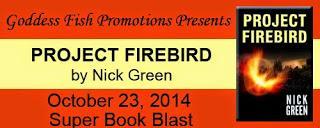 Project Firebird by Nick Green: Book Blast with Excerpt