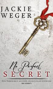 NO PERFECT SECRET BY JACKIE WEGER - FREE FOR A LIMITED TIME+ BOOK REVIEW+ SPOTLIGHT on eNovel Authors at Work