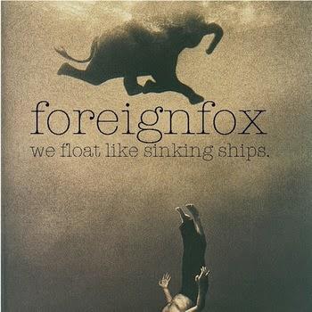 EP Review - Foreignfox - We Float Like Sinking Ships