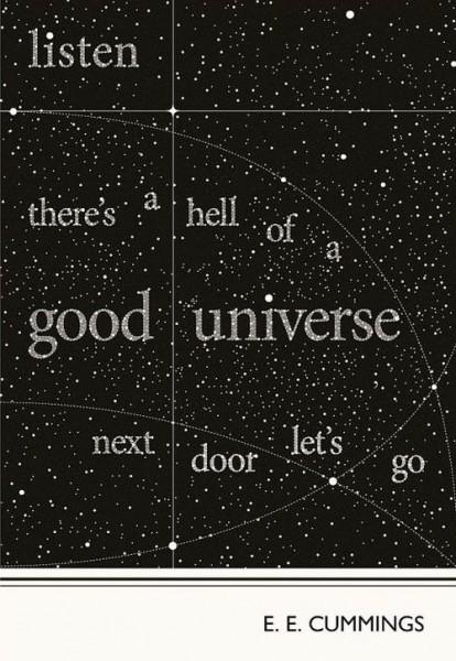 The Universe is good. There's no such thing as strangers.