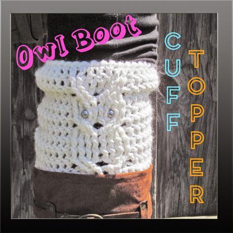 Free Crochet Pattern:  Owl Cuff Boot Topper