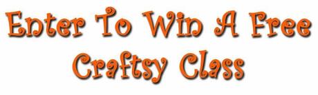 Enter to Win A Free Craftsy Class!