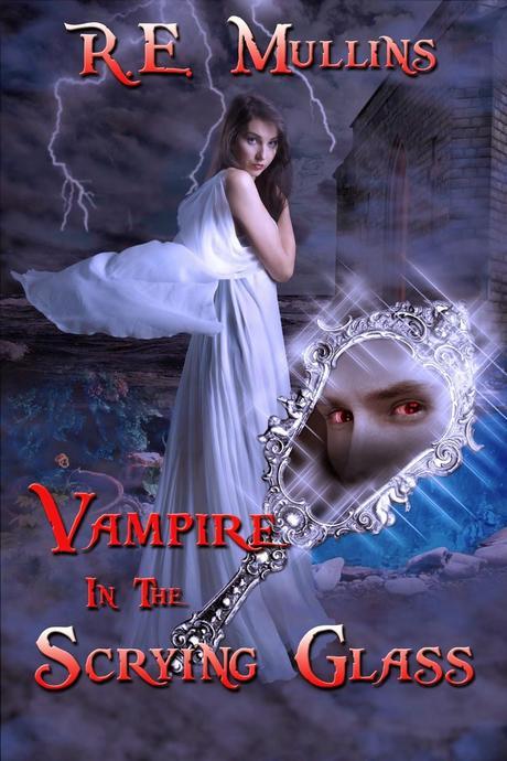 Author Interview: R.E.MULLINS: IT’S A WONDERFUL UNDEAD LIFE and VAMPIRE IN THE SCRYING GLASS