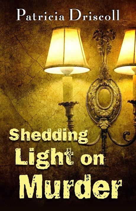 Author Interview: Patricia Driscoll: Shedding Light On Murder: A New Light on Murder