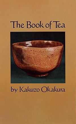 Book Review: The Book Of Tea by Kakuzō Okakura: Where East Meets West