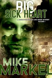 BIG SICK HEART BY MIKE MARKEL-A BOOK REVIEW