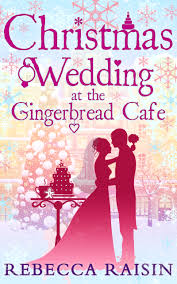 CHRISTAMAS  WEDDING AT THE GINGERBREAD CAFE BY REBECCA RAISIN -REVIEW+ GUEST POST
