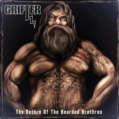 Grifter - The Return Of The Bearded Brethren