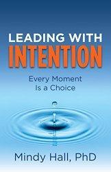 Leading With Intention (Cover Image) by Mindy Hall (affiliate link)