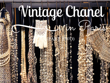 Where to Find Vintage Chanel in Paris (Part 2)