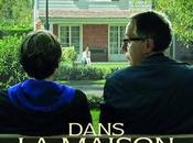 169. French Director François Ozon’s Film “Dans Maison” House) (2012): Second Ozon Creative Writing, This Time Adapting Superb Spanish Play