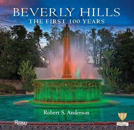 Beverly Hills -The First 100 Years 