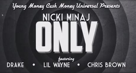 Lyric Video: Nicki Minaj “Only” ft. Drake, Lil Wayne, & Chris Brown