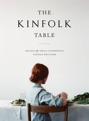 The Kinfolk Table Cookbook