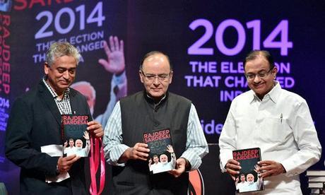 Book Release: 2014 The Election That Changed India by Rajdeep Sardesai: Self Gain Focused Book