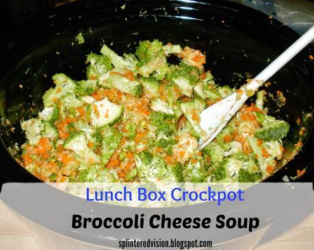 Lunch Box Crockpot Broccoli Cheese Soup