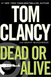 It’s Monday, November 10th! What Are You Reading? Dead or Alive by Tom Clancy