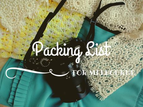 Packing list for Melbourne | Lace n Ruffles