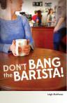 Link Round Up: Oct 30 – Nov 12 dontbangthebarista
