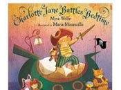 Charlotte Jane Battles Bedtime