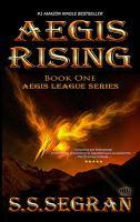 Aegis Rising by S.S. Segran: Book Blast with Excerpt